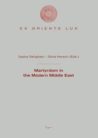 Martyrdom In The Modern Middle East Sasha Dehghani (U. A.) Taschenbuch 225 S.