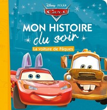 CARS - Mon Histoire du Soir - La voiture de Pâques - Disney