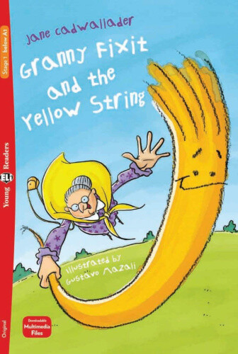 Granny Fixit and the Yellow String by Cadwallader, Jane