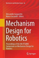 Mechanism Design for Robotics: Proceedings of the 4th IFToMM Symposium on Mechan