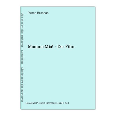 Mamma Mia! - Der Film Brosnan, Pierce, Meryl Streep Amanda Seyfried u. a.:
