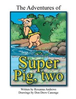 Roxanna Andrews | The Adventures Of Super Pig | Taschenbuch | Englisch (2013)