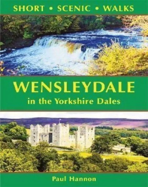Paul Hannon | Wensleydale In The Yorkshire Dales (Short Scenic Walks) | Buch-image