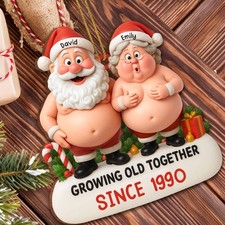 Growing Old Together Santa And Mrs Claus Ornament Gift For Couples