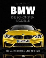 BMW - die schönsten Modelle: 100 Jahre Design und T... | Buch | Zustand sehr gut
