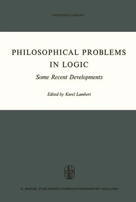 K. Lambert | Philosophical Problems in Logic | Taschenbuch | Englisch (2011)