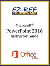 Microsoft Powerpoint 2016: Overview: Instructor Guide Black  White 