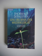 Das Erlebnis der Wiedergeburt - Thorwald Dethlefsen