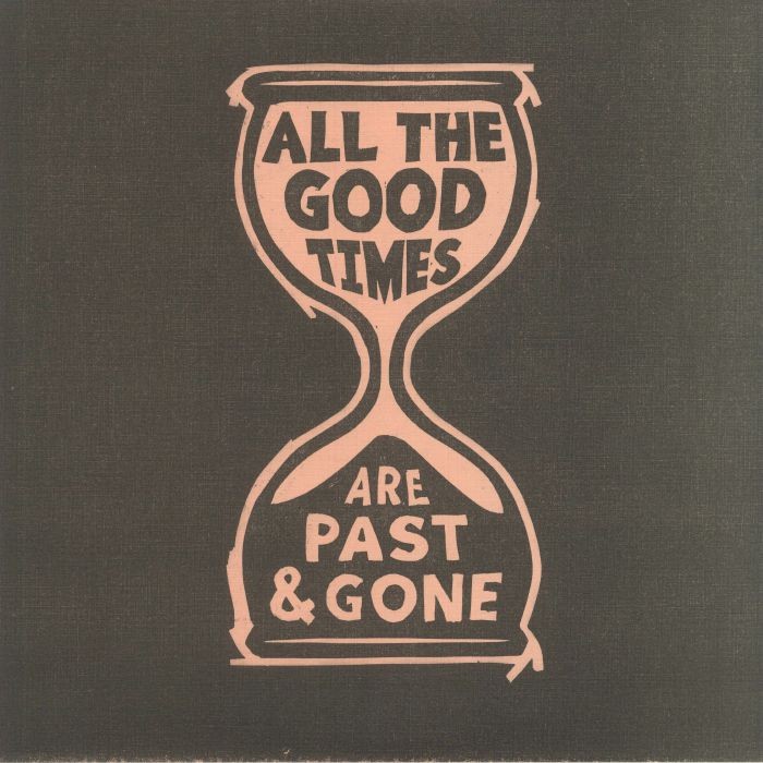 WELCH, Gillian/DAVID RAWLINGS - All The Good Times - Vinyl (LP)