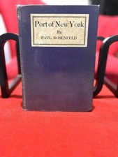 Port Of New York Paul Rosenfeld American Moderns 1st Edition Ex Library 1924