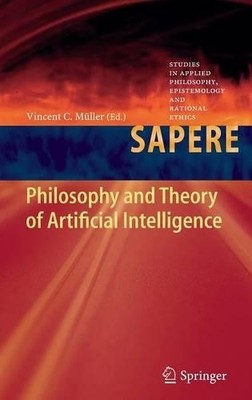 Philosophy and Theory of Artificial Intelligence - 9783642316739