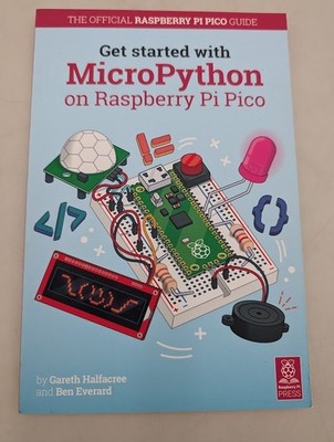 Get Started with MicroPython on Raspberry Pi Pico: The Official Raspberry Pi...