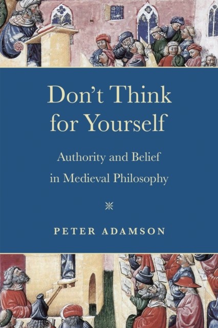 Don't Think for Yourself by Peter Adamson (Paperback Book)