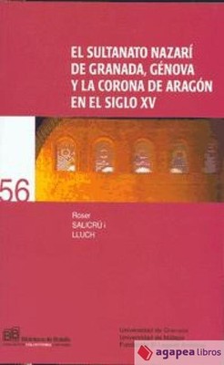 El sultanato nazarí de Granada, Génova y la corona de Aragón en el Siglo XV