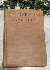 Vintage 1933 Hardcover Western Book 1st Edition of The Drift Fence by Zane Grey