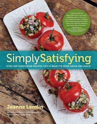 Simply Satisfying: Over 200 Vegetarian Recipes You'll Want to Make Again and...