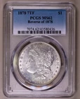 1878-P 7TF Morgan Dollar PCGS MS62 Rev of 1878 ***RARE ORIGINAL COIN***