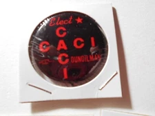 1-1/2" Caci Councilman unknown location cello pinback button