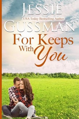 For Keeps with You -  NEW Jessie Gussman 2023