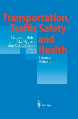 Transportation, Traffic Safety and Health - Human Behavior: Fourth International