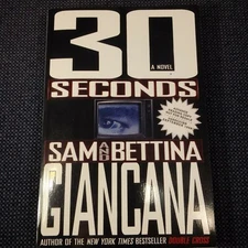 30 Seconds by Sam and Bettina Giancana Advanced Reading Copy First Edition 1998
