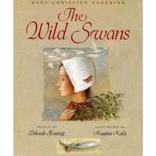 1st Ed. The Wild Swans Hans Christian Andersen Retold by Deborah Hautzig; 1992