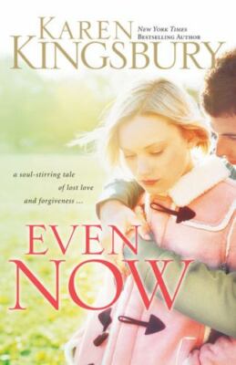 Even Now (Lost Love, Book 1) - Paperback By Karen Kingsbury - GOOD
