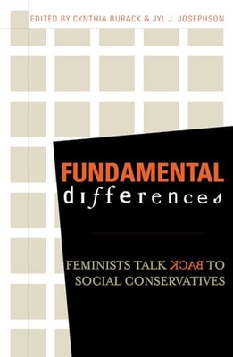 Burack - Fundamental Differences   Feminists Talk Back to Social Conse - X555z