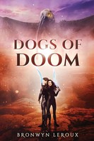 Bronwyn Leroux | Dogs Of Doom | Taschenbuch | Englisch (2022) | Digits Inc