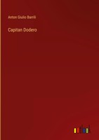 Anton Giulio Barrili | Capitan Dodero | Buch | Italienisch (2025)