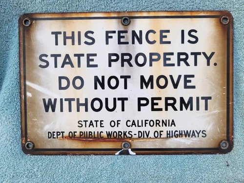 Vintage Porcelain Sign Highway Fence Property Warning California gas oil related