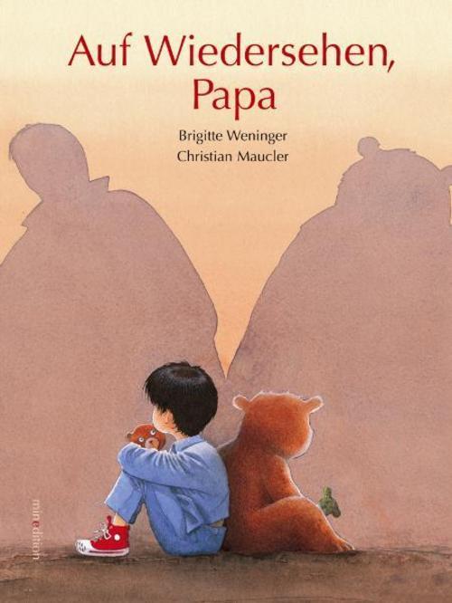 Auf Wiedersehen Papa, Brigitte Weninger