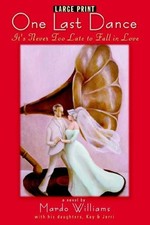 One last Dance : It's Never Too Late to Fall in Love Paperback