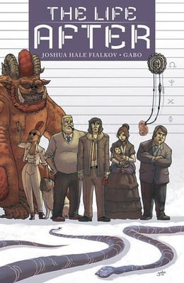The Life After Volume 1 By Fialkov, Joshua Hale Joshua Hale Fial