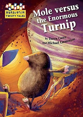Mole Versus the Enormous Turnip (Hopscotch Twisty Tales) by Casey, Dawn Book The
