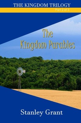The Kingdom Parables (The Kingdom Trilogy)