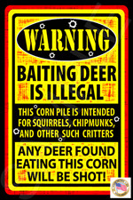 *WARNING DEER BAITING* MADE IN USA! METAL SIGN 8X12 MAN CAVE BAR HUNTING CABIN