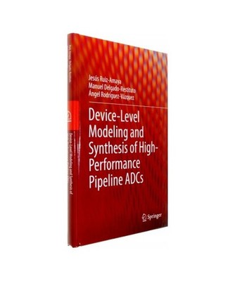 Device-Level Modeling and Synthesis of High-Performance Pipeline Adcs, Ruiz-Amay