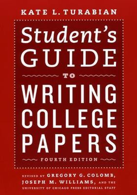 Student's Guide to Writing College Papers by Turabian, Kate L.
