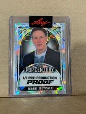 Mark Metcalf 2024 Leaf Pop Century 1/1 Pre Production Proof