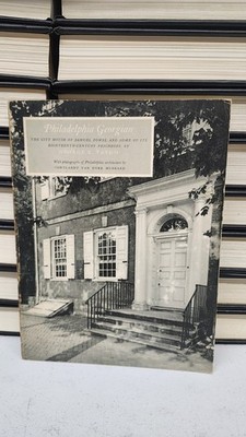 PHILADELPHIA GEORGIAN: THE CITY HOUSE OF SAMUEL POWEL AND By George B. Tatum 