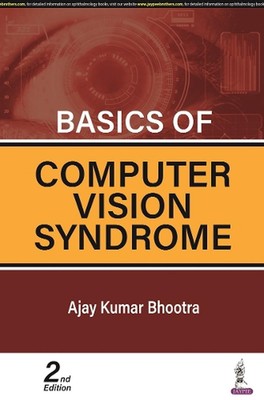 Basics of Computer Vision Syndrome by Ajay Kumar Bhootra (English) Paperback Boo