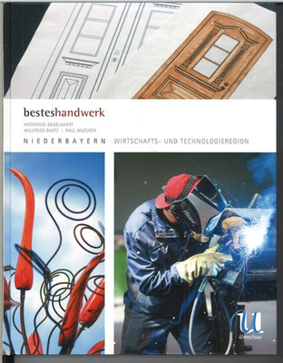 Bestes Handwerk Niederbayern von Willfried Baatz (2013, Gebundene Ausgabe)