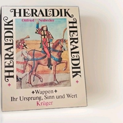 Heraldik : Wappen, ihr Ursprung, Sinn u. Wert. Mit Beitr. von J. P. Brooke-Littl