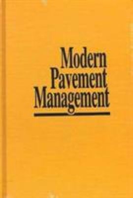 Modern Pavement Management Ralph C., Zaniewski, John P., Hudson,