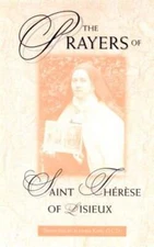 The Prayers of St. Therese of Lisieux by Aletheia Kane: Used