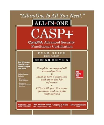 Casp+ Comptia Advanced Security Practitioner Certification All-In-One Exam Guide