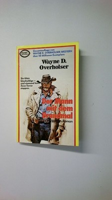 70643 Wayne D. Overholser DER MANN MIT DEM BRANDMAL Westernroman