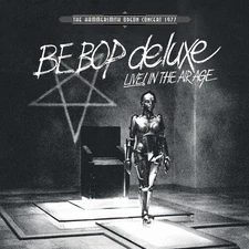 Be Bop Deluxe - Live! In The Air Age: Hammersmith Odeon Concert 1977 (White Viny