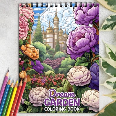 Dream Garden Spiral-Bound Coloring Book for Adult, Easy and Stress Relief